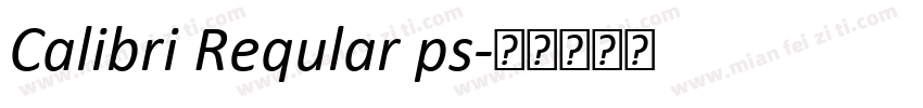 Calibri Reqular ps字体转换